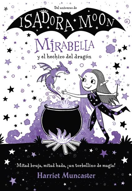 Mirabella 1 - Mirabella y el hechizo del dragón - Harriet Muncaster,Vanesa Pérez-Sauquillo - ebook