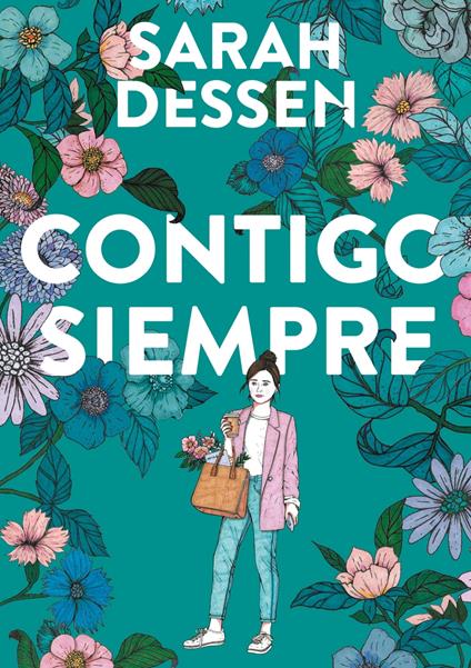 Contigo, siempre - Sarah Dessen - ebook