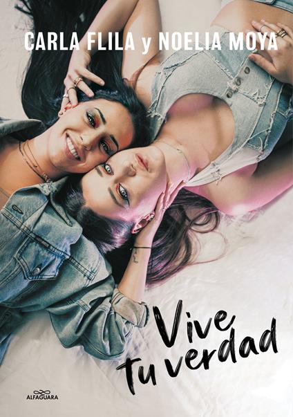 Vive tu verdad - Carla Flila,Noelia Moya - ebook