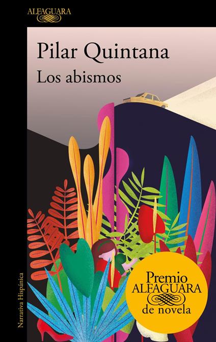 Los abismos (Premio Alfaguara de novela 2021)