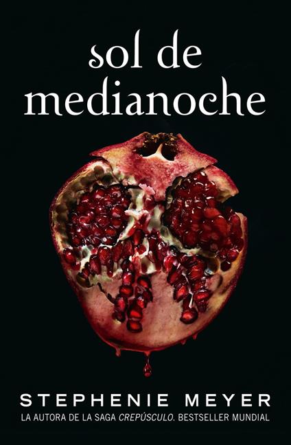 Sol de Medianoche (Saga Crepúsculo 5) - Stephenie Meyer,Mariola Cortés-Cros,Julio Hermoso Oliveras,Elena Macian Masip - ebook