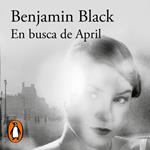 En busca de April (Quirke 3)