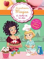 El somni de Meg (Sèrie La pastisseria màgica 1)