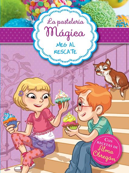 La pastelería mágica 2 - Meg al rescate - Alessandra Berello - ebook