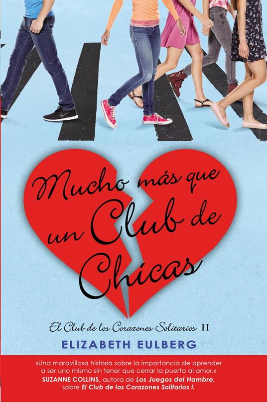 Mucho mas que un club de chicas (El Club de los Corazones Solitarios 2) - Elizabeth Eulberg - ebook