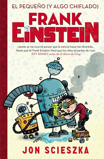 Frank Einstein 1 - El pequeño (y algo chiflado) Frank Einstein - Jon Scieszka - ebook