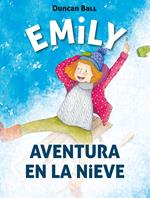 Aventura en la nieve (Emily 4)