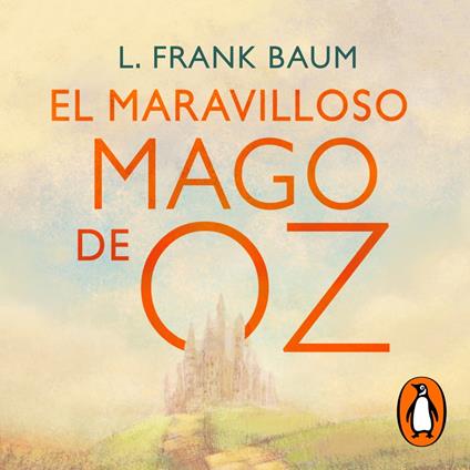 El maravilloso Mago de Oz (Colección Alfaguara Clásicos)