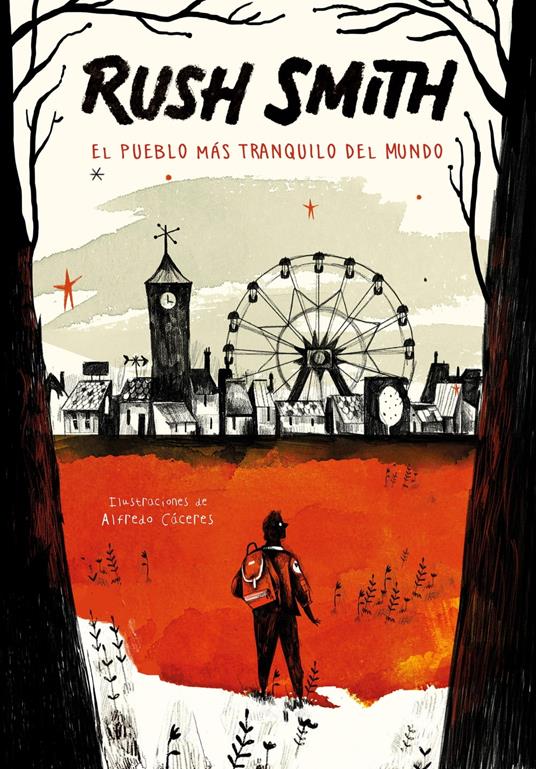 El pueblo más tranquilo del mundo - Rush Smith - ebook