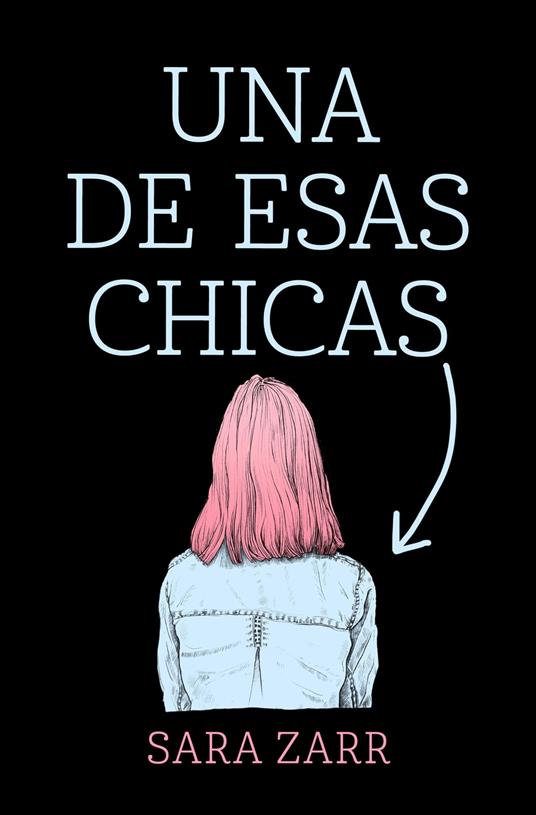 Una de esas chicas - Sara Zarr,Victoria Simó Perales - ebook