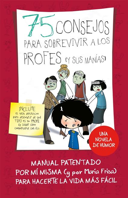 75 consejos para sobrevivir a los profes (y sus manías) (75 Consejos 9) - María Frisa - ebook