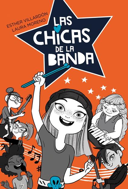 Las chicas de la banda 1 - Las chicas de la banda - Laura Moreno,Esther Villardón - ebook