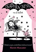 La Isadora Moon va al ballet (La Isadora Moon 4)