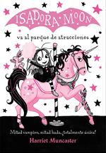 Isadora Moon 7 - Isadora Moon va al parque de atracciones