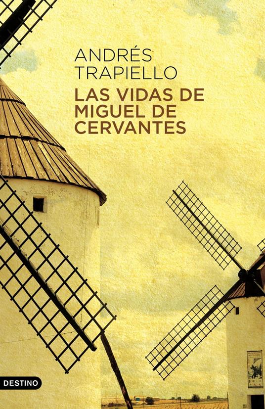 Las vidas de Miguel de Cervantes