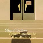 Viejas historias de Castilla la Vieja