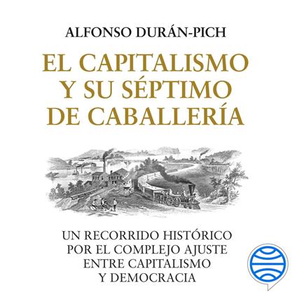 El Capitalismo y su Séptimo de Caballería