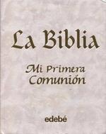 Biblia Mi Primera Comunion, La