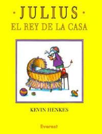 Julius, El Rey de La Casa - Kevin Henkes - cover