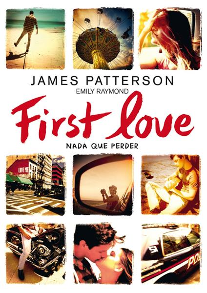 First Love - James Patterson,Emily Raymond,Marcelo E. Mazzanti Castrillejo - ebook