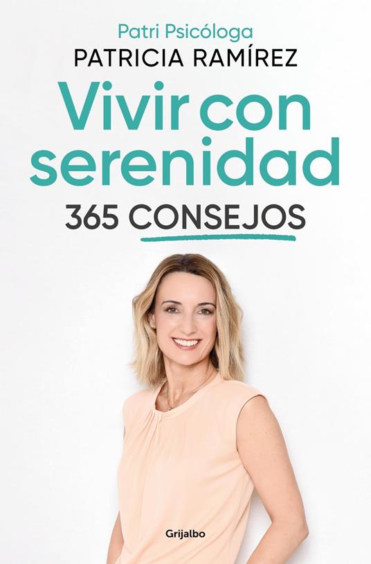 Vivir con serenidad. 365 consejos