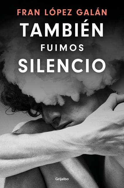También fuimos silencio - Fran López Galán - ebook