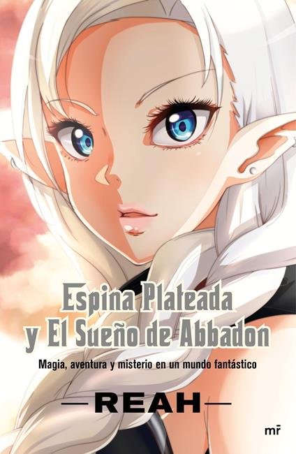 Espina Plateada y El Sueño de Abbadon - Reah - ebook