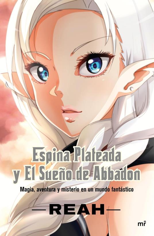 Espina Plateada y El Sueño de Abbadon - Reah - ebook