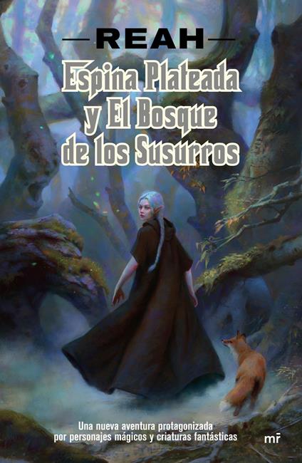 Espina Plateada y el Bosque de los Susurros - Reah - ebook