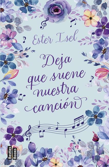 Deja que suene nuestra canción - Ester Isel - ebook