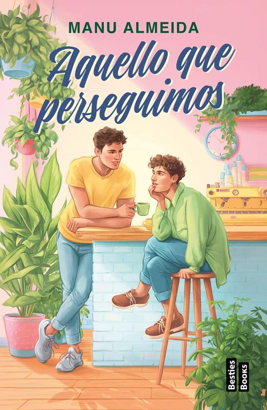 Aquello que perseguimos - Manu Almeida - ebook