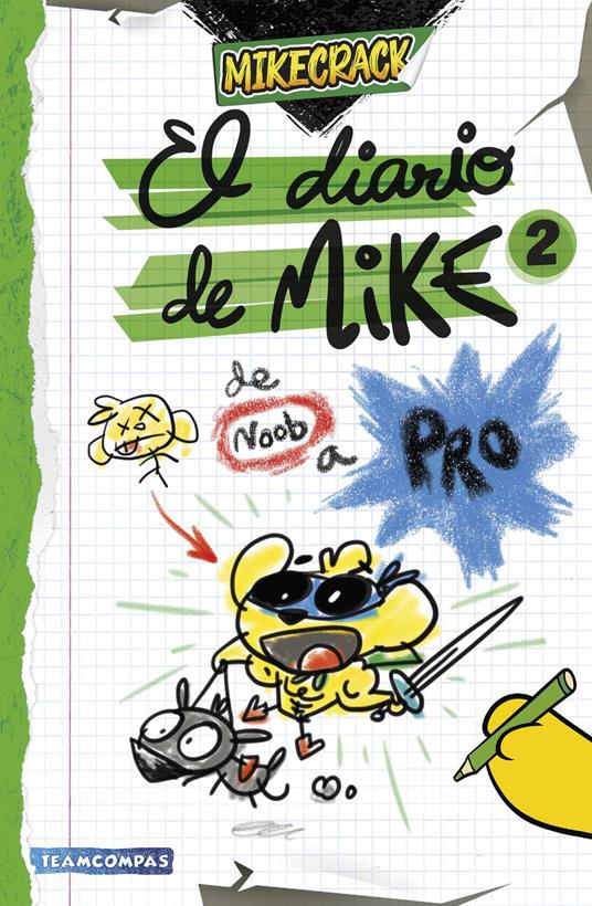 El diario de Mike 2. De noob a pro - Mikecrack - ebook