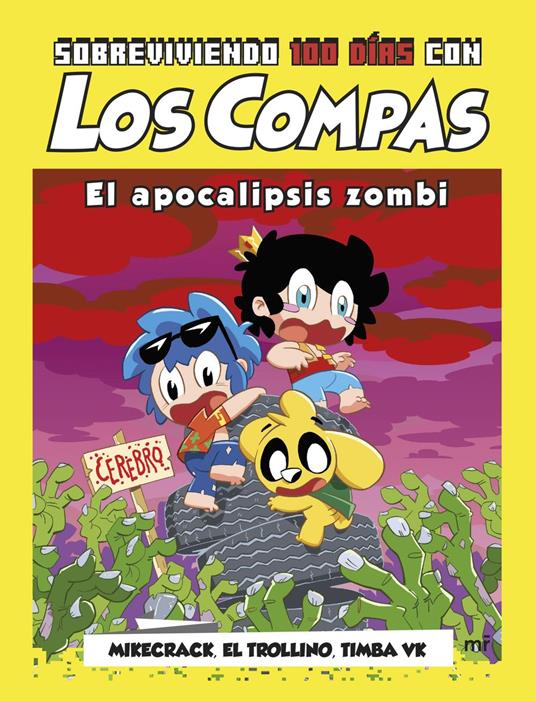 Sobreviviendo 100 días con Los Compas: El apocalipsis zombi - El Trollino y Timba Vk Mikecrack - ebook