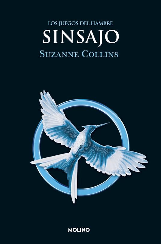 Los Juegos del Hambre 3 - Sinsajo - Suzanne Collins,Pilar Ramírez Tello - ebook