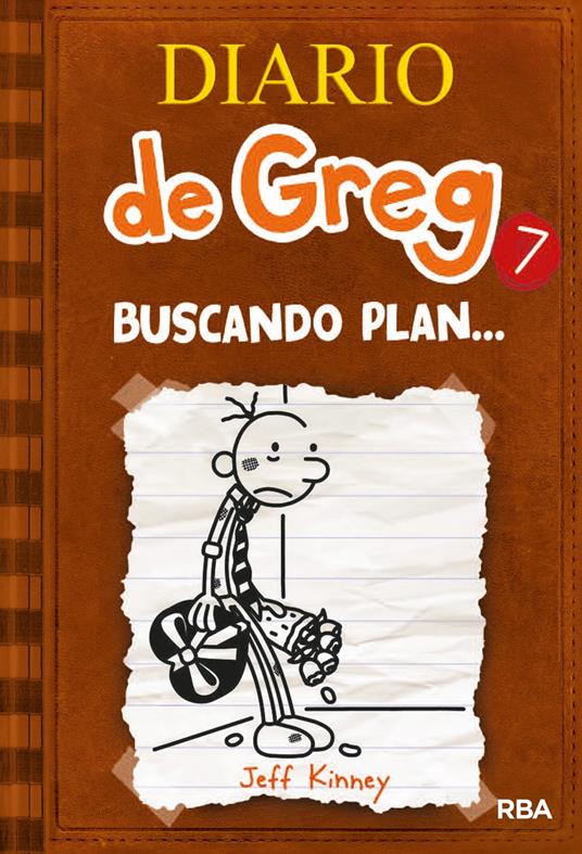 Diario de Greg 7 - Buscando plan... - Jeff Kinney,Esteban Morán - ebook