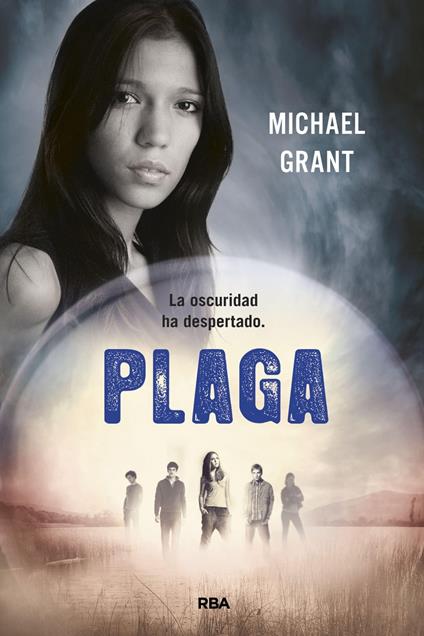 Plaga (Saga Olvidados 4) - Michael Grant,Raquel Herrera Ferrer - ebook