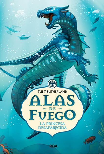 La heredera perdida (Alas de fuego 2) - Tui T. Sutherland,Laura Espinosa Fuertes - ebook