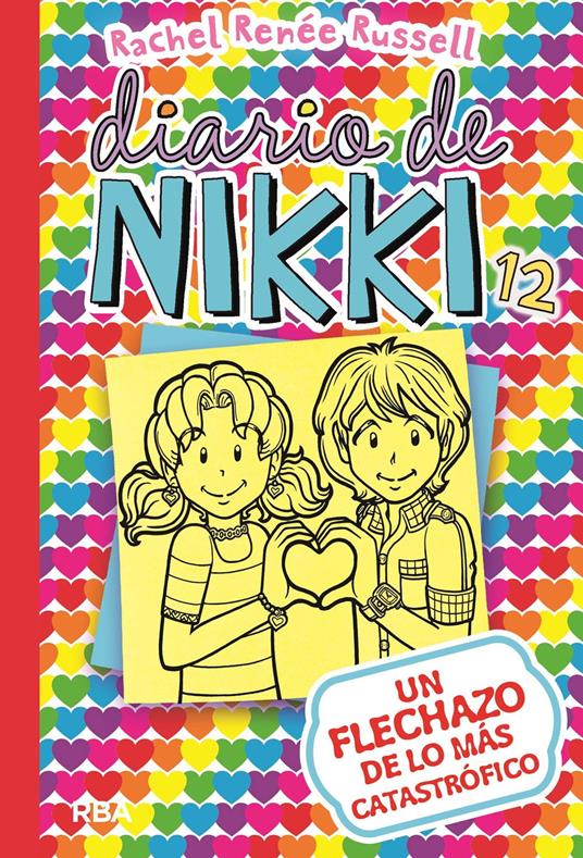 Diario de Nikki 12 - Un flechazo de lo más catastrófico - Rachel Renée Russell,Isabel Llasat Botija - ebook