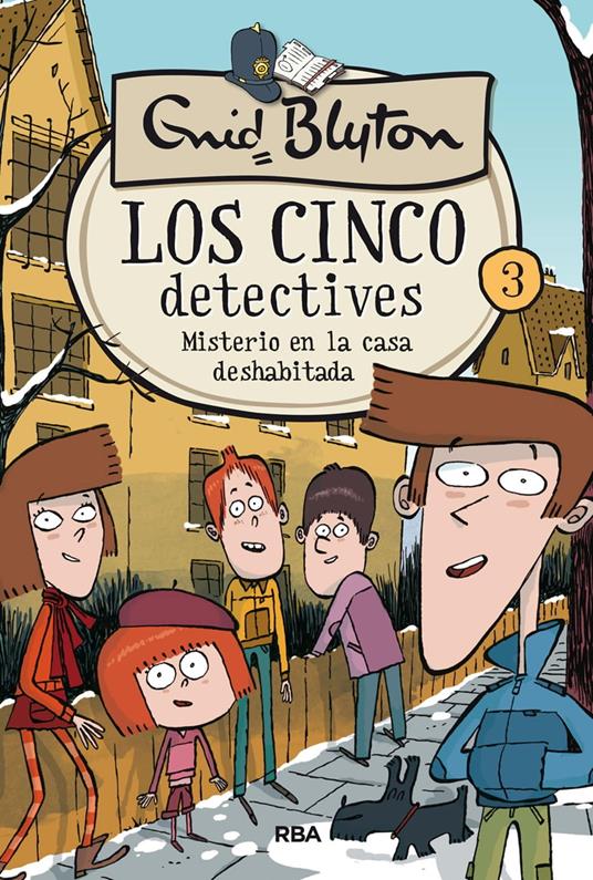Los cinco detectives 3 - Misterio de la casa deshabitada - Enid Blyton,Òscar Julve,María Dolores Raich Ullán - ebook