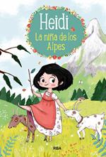 La niña de los Alpes (Heidi 1)