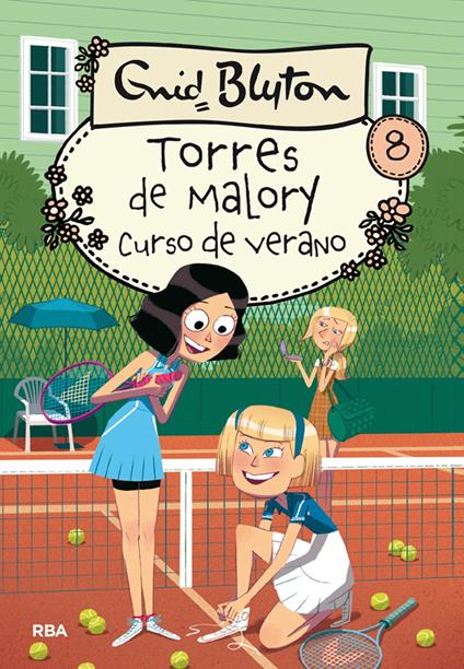 Torres de Malory 8 - Curso de verano - Enid Blyton,Mireia Rué i Gòrriz - ebook