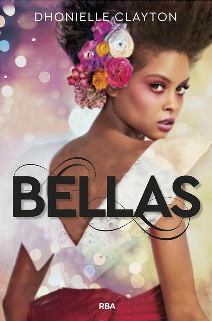 Bellas (Bellas 1) - Dhonielle Clayton,Martina Garcia Serra - ebook