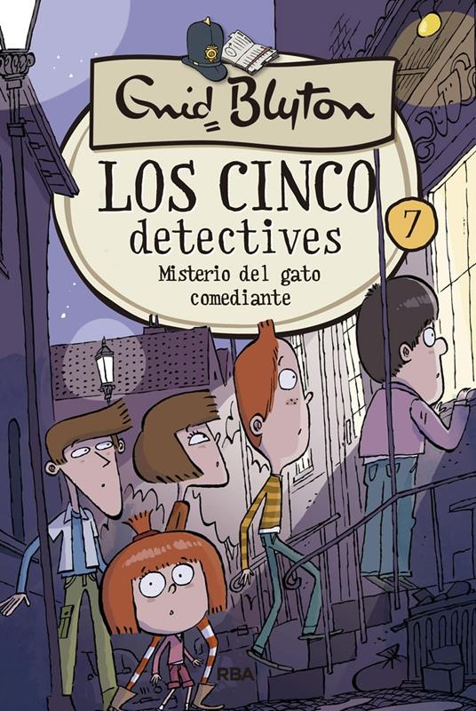 Los cinco detectives 7 - Misterio del gato comediante - Enid Blyton,Òscar Julve,María Dolores Raich Ullán - ebook