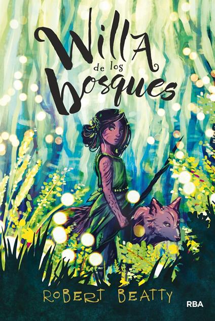 Willa de los bosques - Robert Beatty,Milo J. Krmpotic - ebook