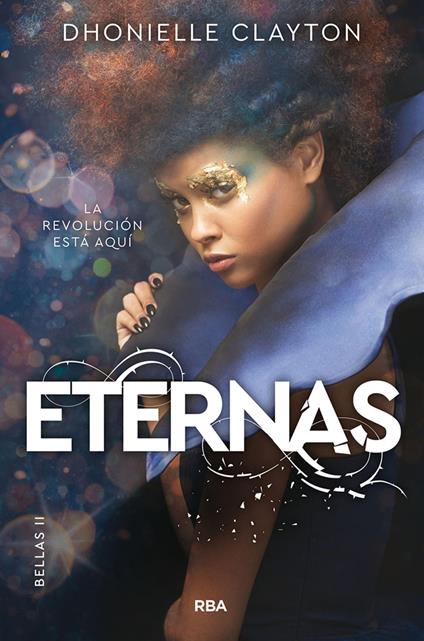 Eternas (Bellas 2) - Dhonielle Clayton,Martina Garcia Serra - ebook