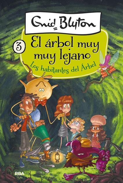 El árbol muy muy lejano 3 - Los habitantes del Árbol - Enid Blyton,Ana Isabel Sánchez Díez,Daniel Montero Coira - ebook