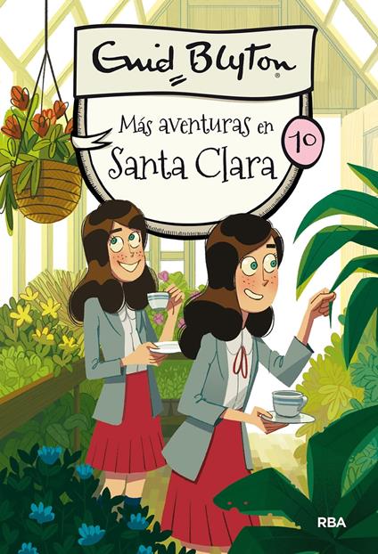 Santa Clara 10 - Más aventuras en Santa Clara - Enid Blyton,Enrique Lorenzo Díaz,Mireia Rué i Gòrriz - ebook