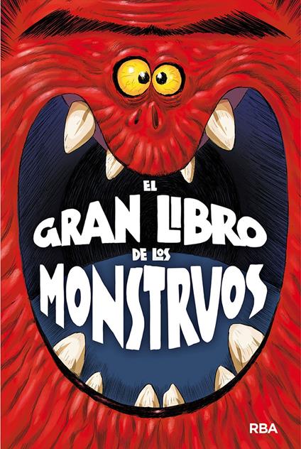 El gran libro de los monstruos - Pau Clua,Daniel Montero Coira - ebook