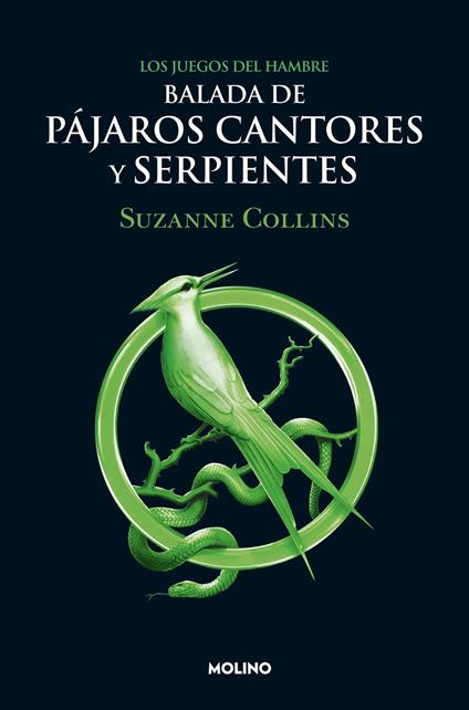 Los Juegos del Hambre 4 - Balada de pájaros cantores y serpientes - Suzanne Collins,Manuel de los Reyes García Campos,Pilar Ramírez Tello - ebook