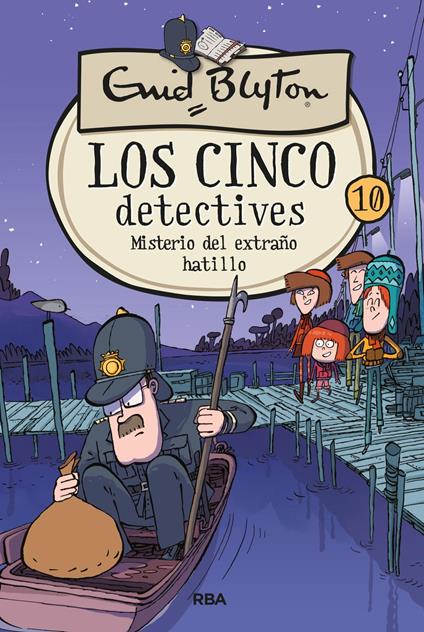 Los cinco detectives 10 - Misterio del extraño hatillo - Enid Blyton,Òscar Julve,María Dolores Raich Ullán - ebook